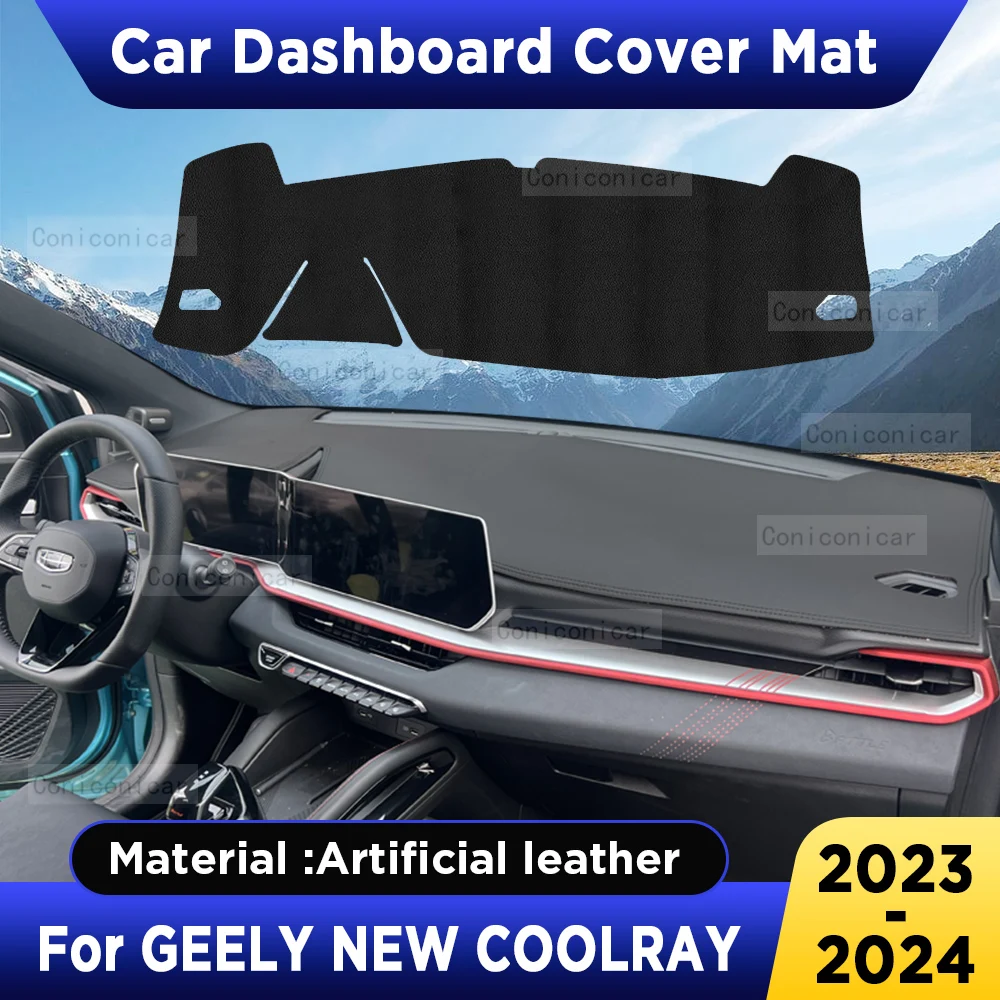 For GEELY NEW COOLRAY 2023 2024 Car Dashboard Cover Mat Dash Board Sun Shade Pad Anti-UV Artificial Leather Accessories