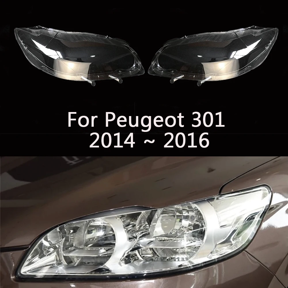 Headlamp Cover For Peugeot 301 2014 2015 2016 Headlight Lens Car Light Replacement Auto Shell Transparent Lampshade Glass Caps